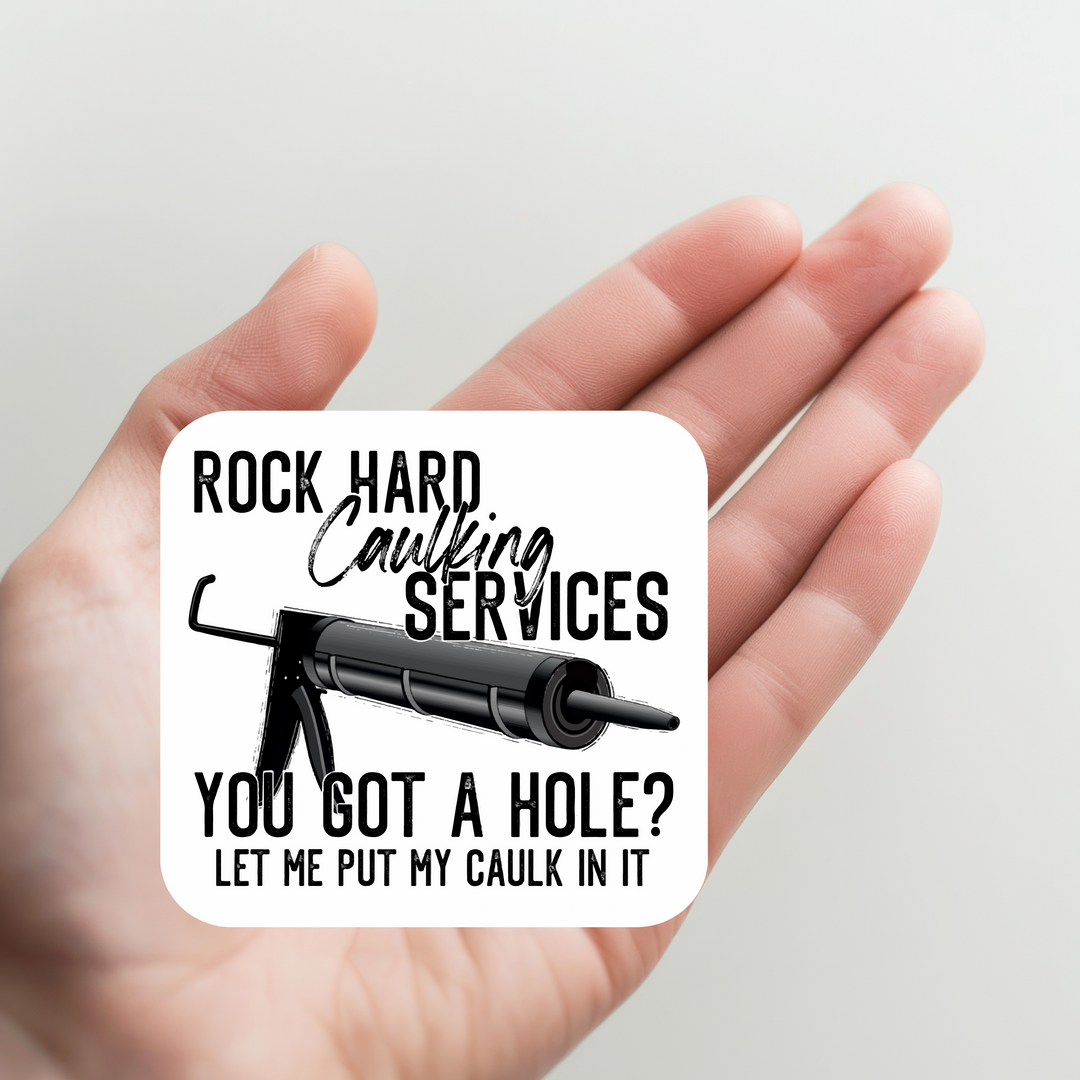 Rock Hard Caulking Service Sticker