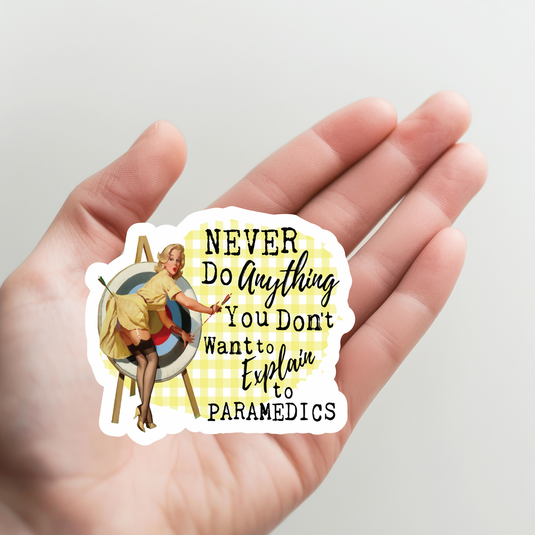 Explain to the Paramedics Sticker