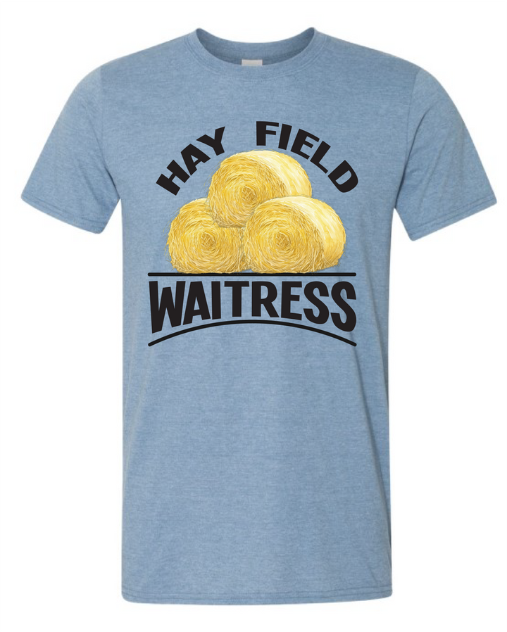 Hay Field Waitress Shirt
