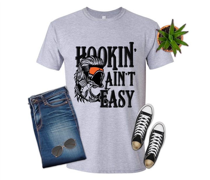 Hookin' Ain't Easy Shirt