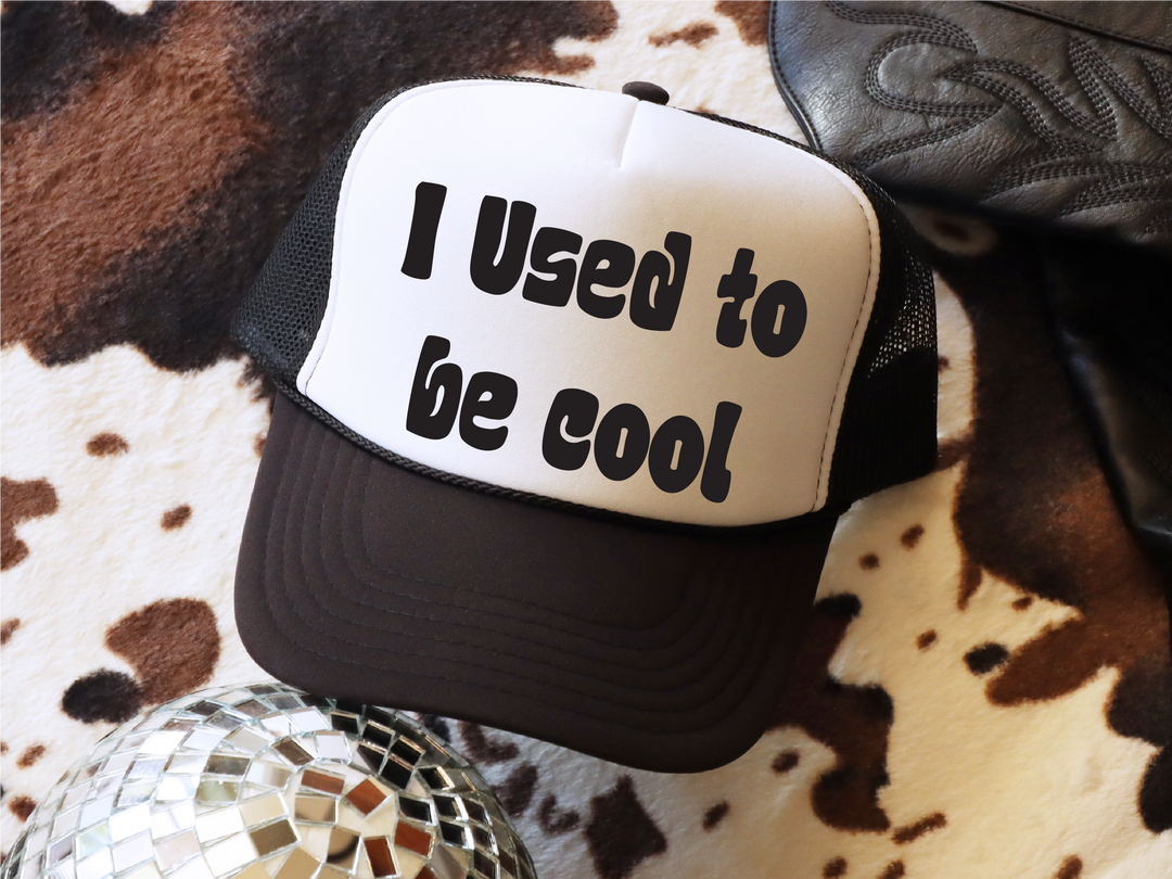 I Used to be Cool Trucker Hat