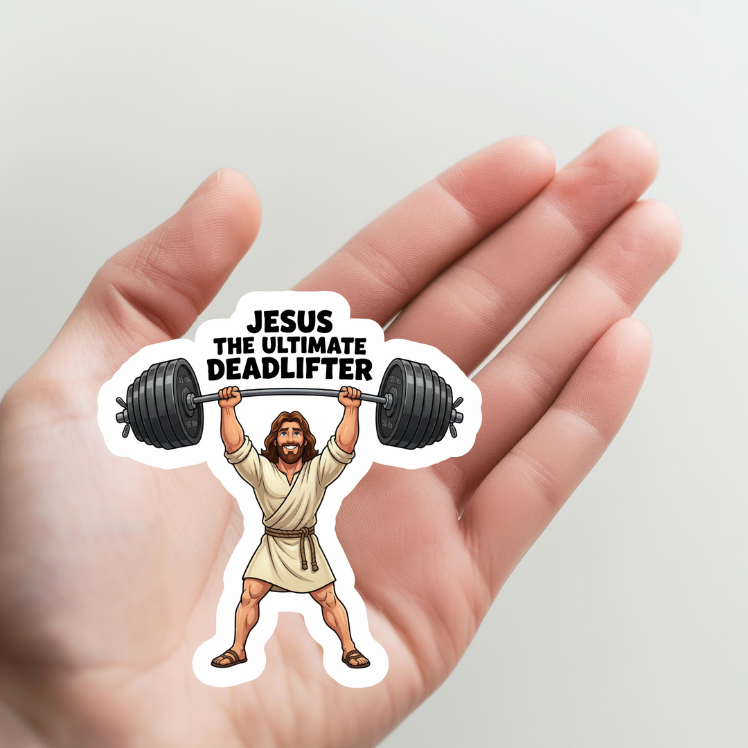Jesus the Ultimate Dead Lifter Sticker