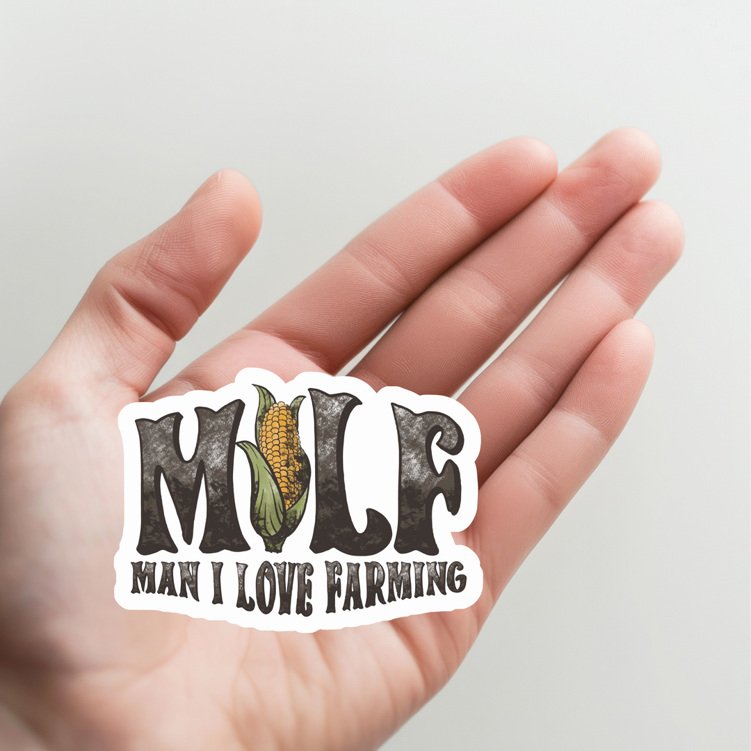 MILF Man I Love Farming Sticker