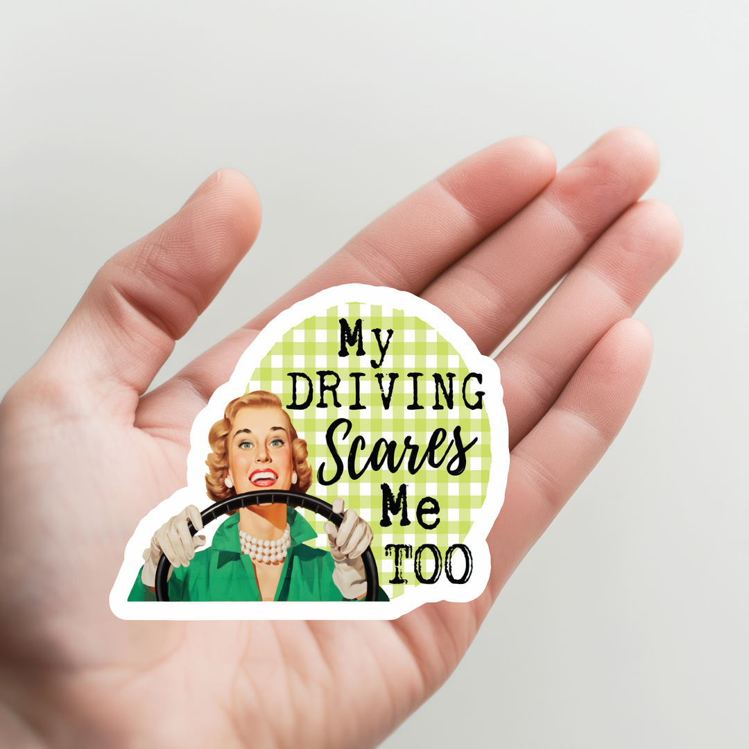 My Driving Scares Me Too Vintage Woman Sticker
