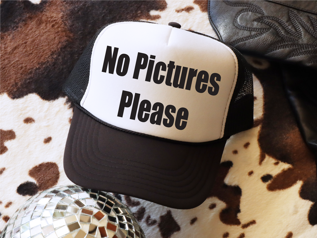 No Pictures Please Trucker Hat