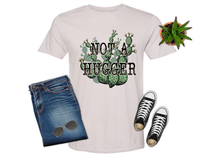 Not a Hugger Cactus Shirt
