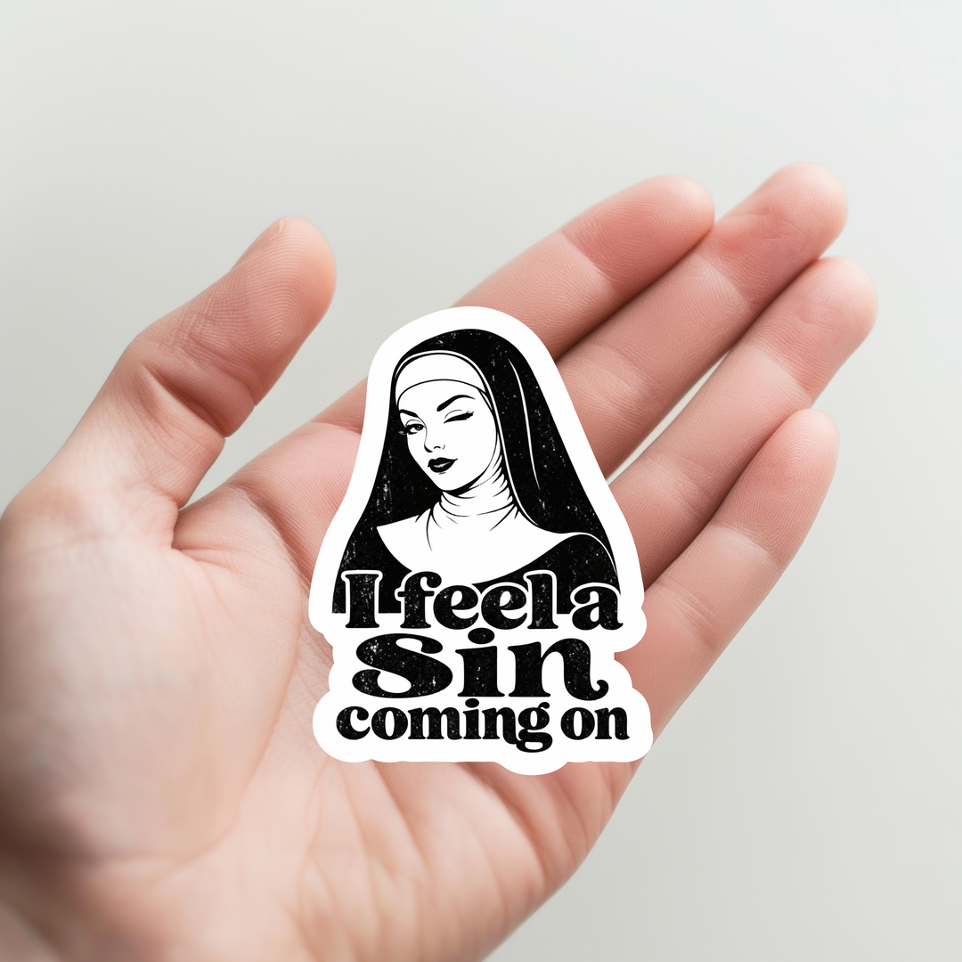 Nun I Feel a Sin Coming On Sticker