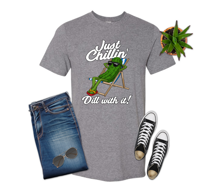 Pickle Just Chillin' Dill with it Shirt