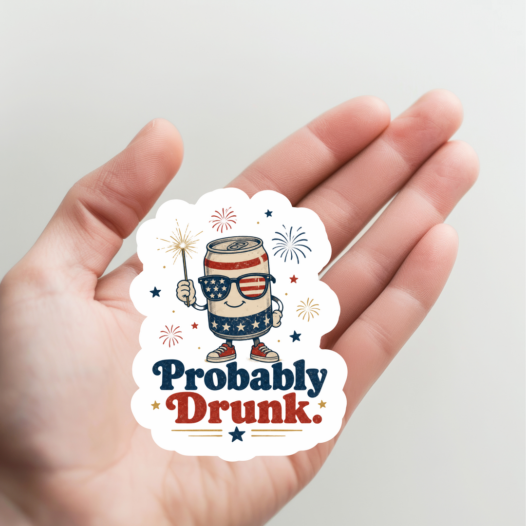 Probably Drunk Sticker