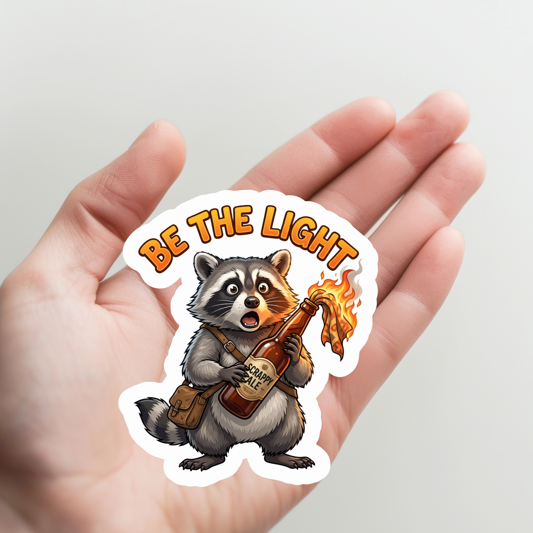Raccoon Be the Light Sticker