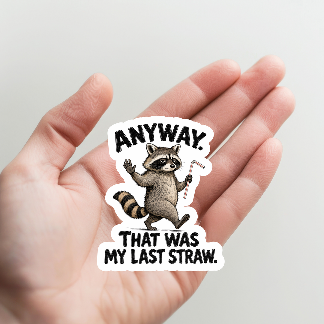 Raccoon Last Straw Sticker