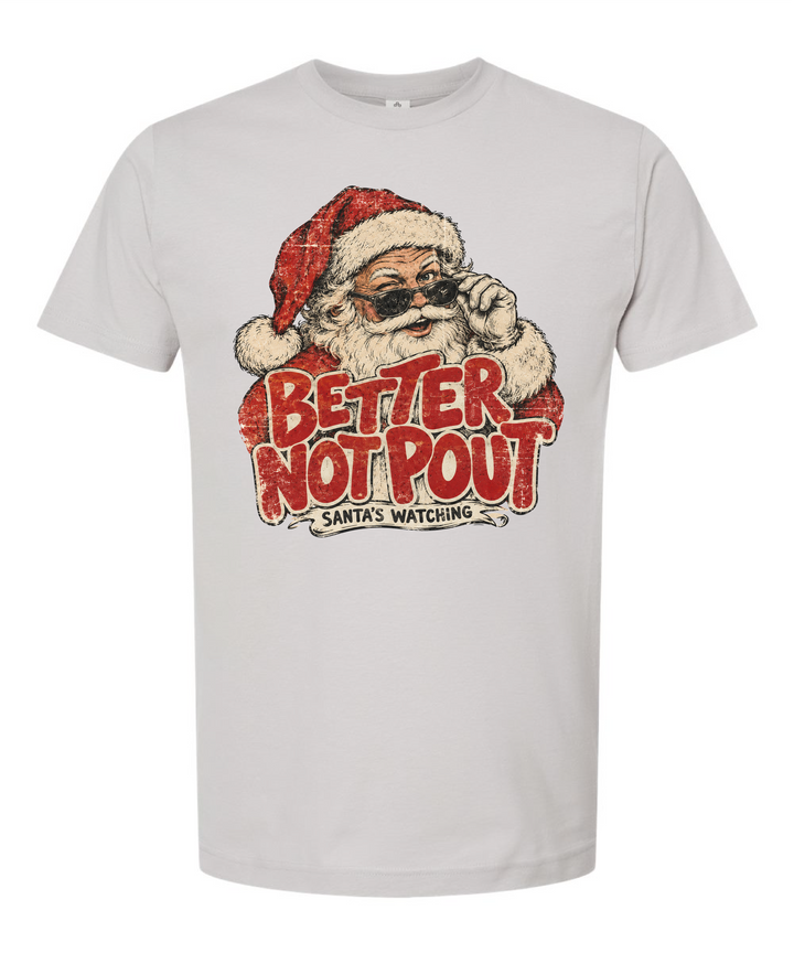 Santa Better Not Pout Shirt