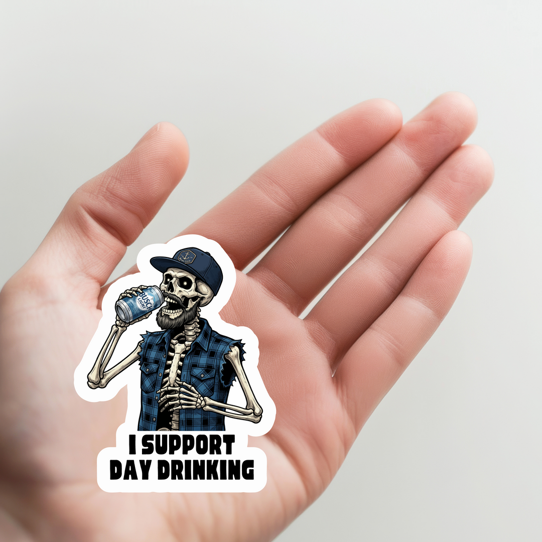 Skeleton I Support Day Drinking Sticker