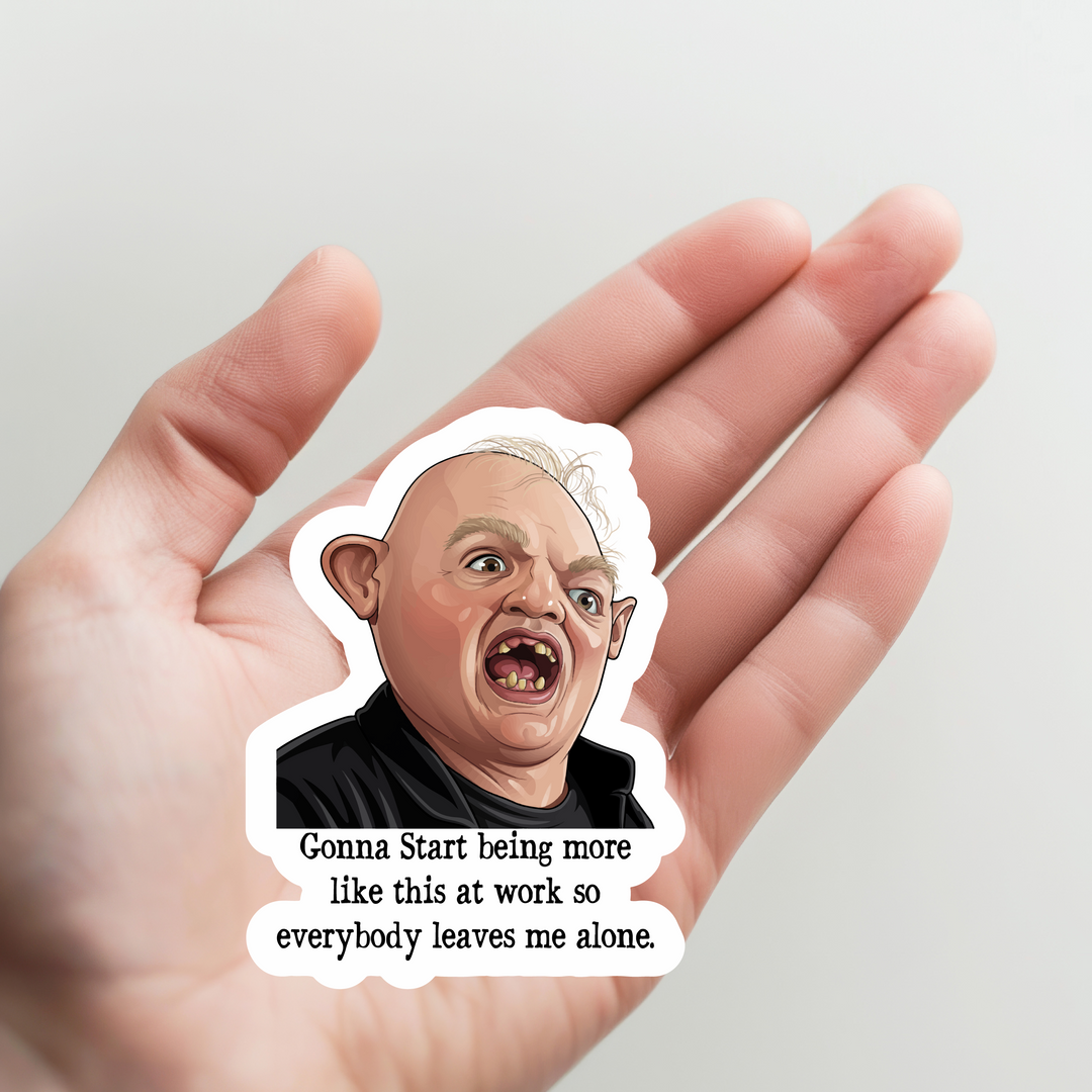 Sloth Gonna Be More Like This at Work Sticker