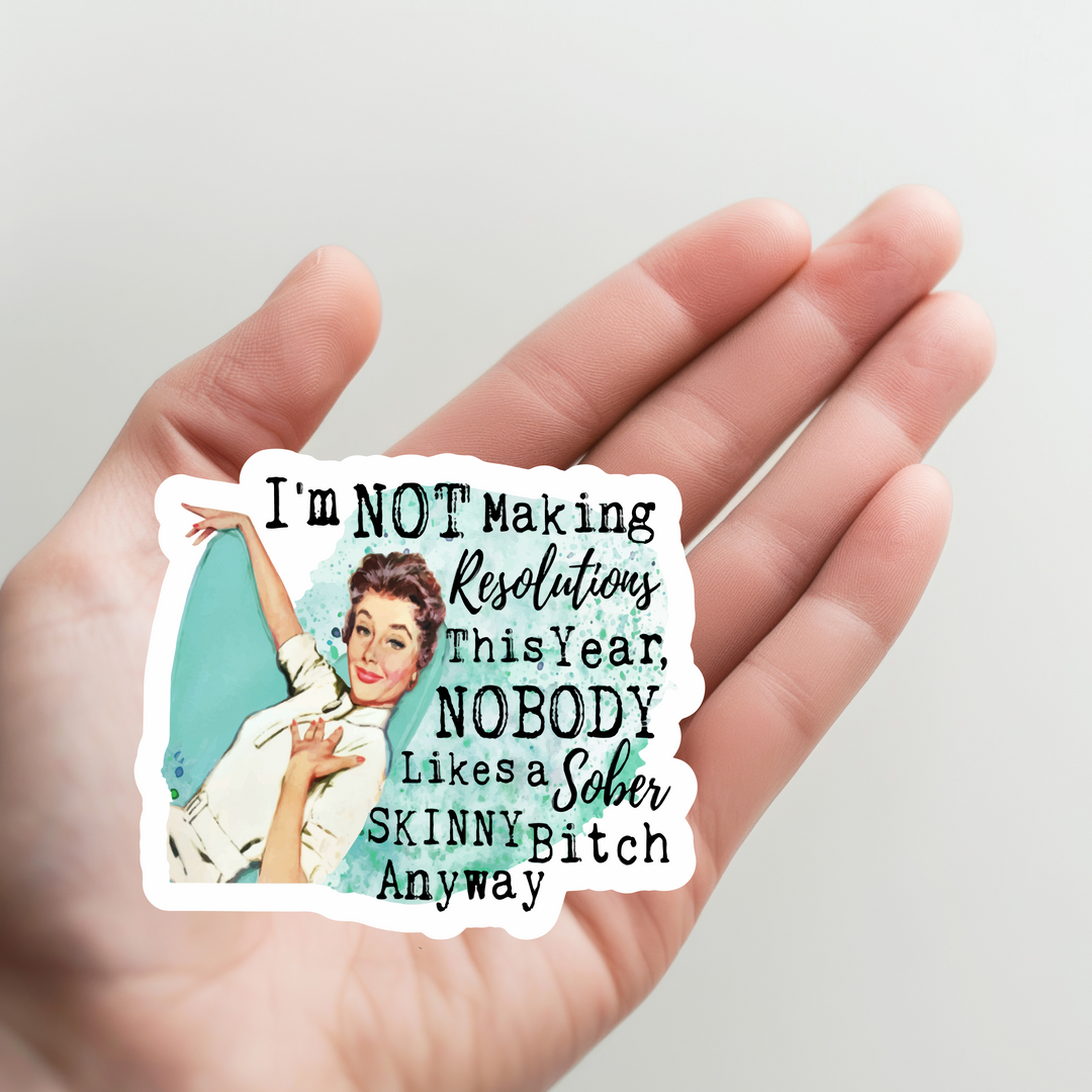 Sober Skinny Bitch Sticker