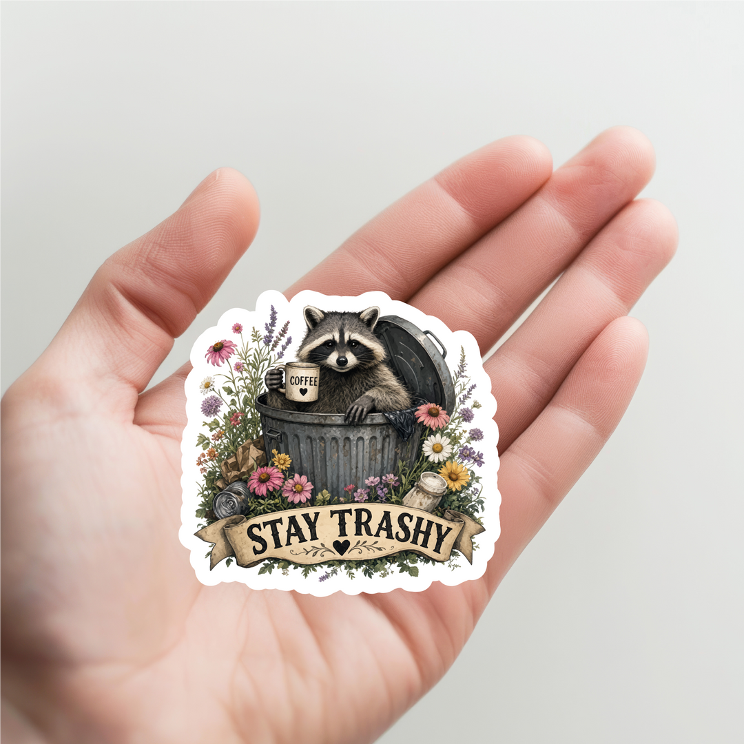 Stay Trashy Raccoon with Flowers Sticker