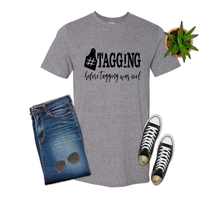 Tagging Before Tagging Was Cool Shirt