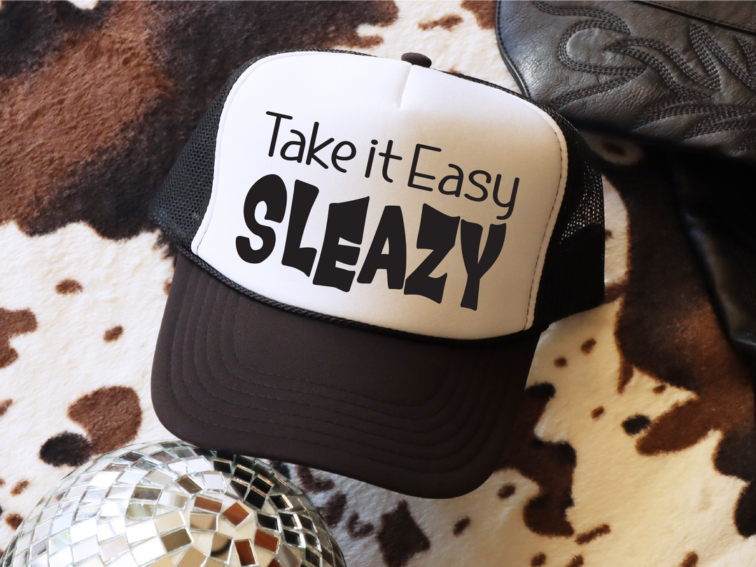 Take it Easy Sleazy Trucker Hat