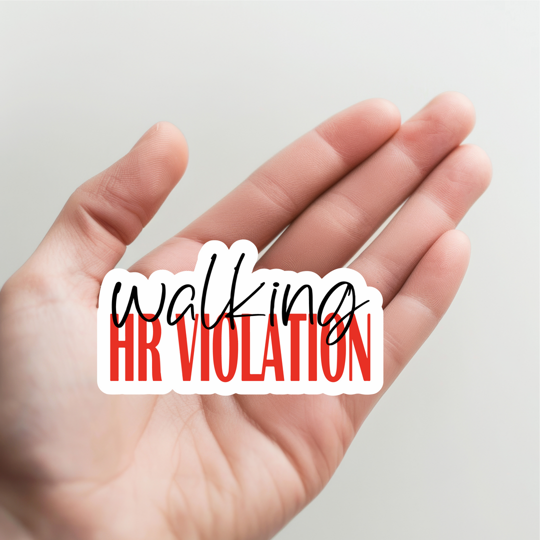 Walking HR Violation Sticker