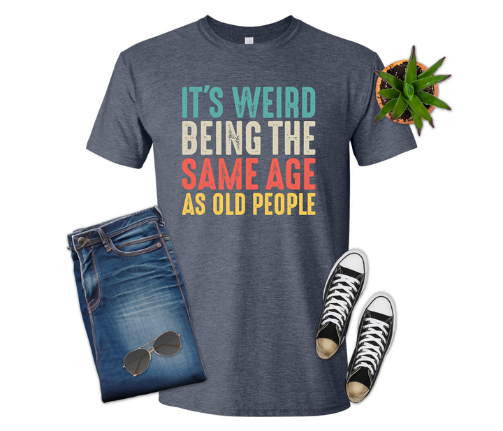 Weird Age Shirt