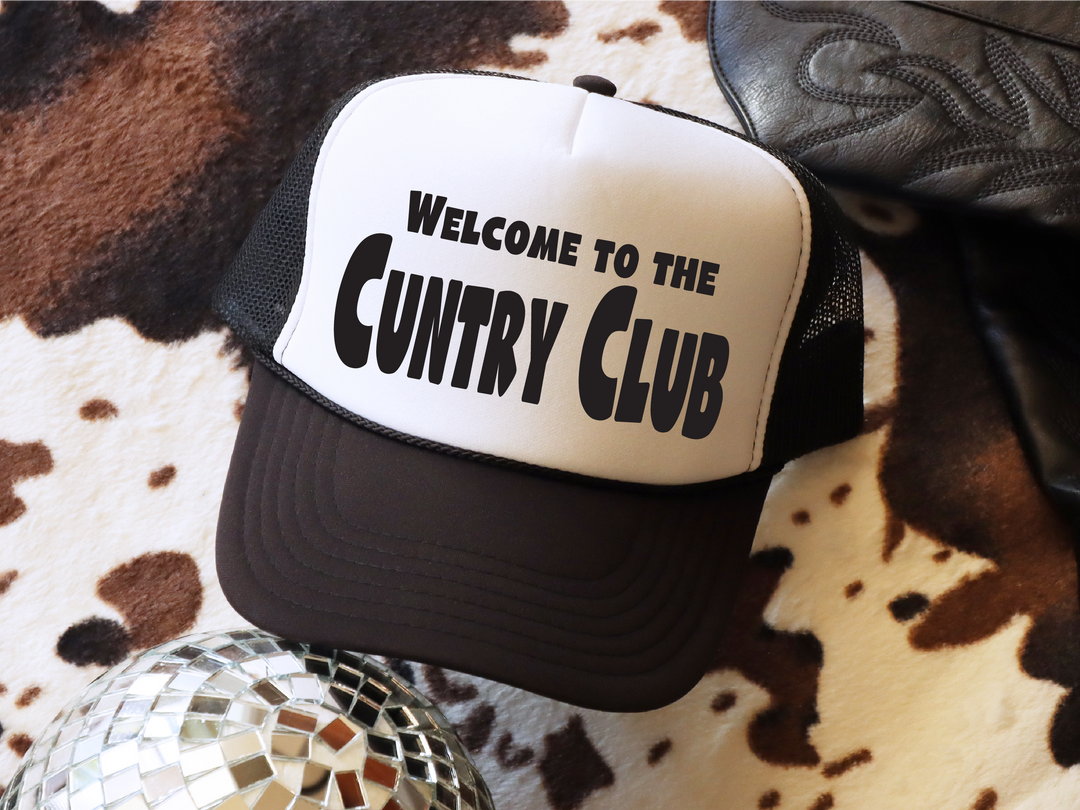 Welcome to the Cuntry Club Trucker Hat