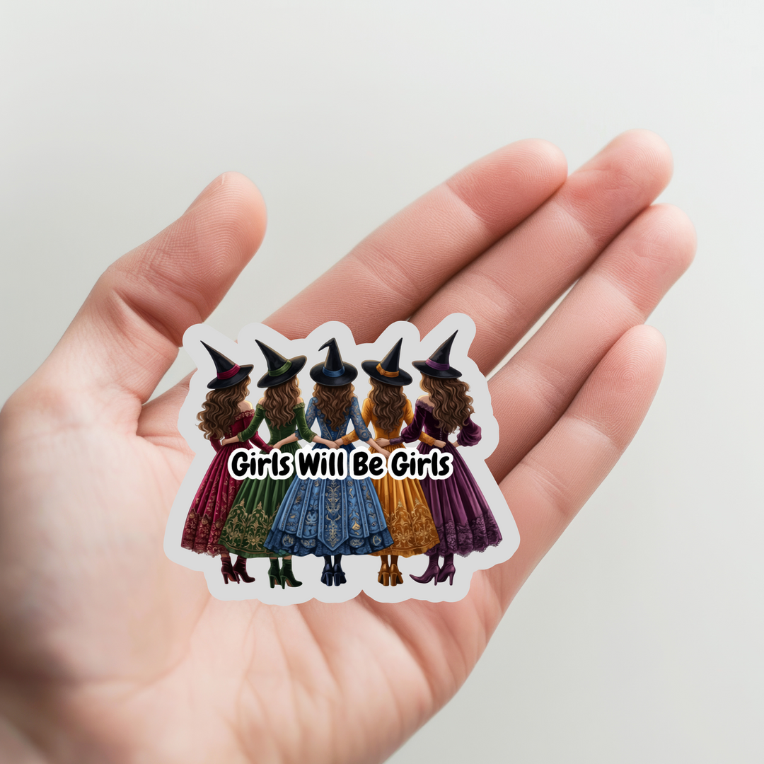 Witches Girls Will be Girls Sticker