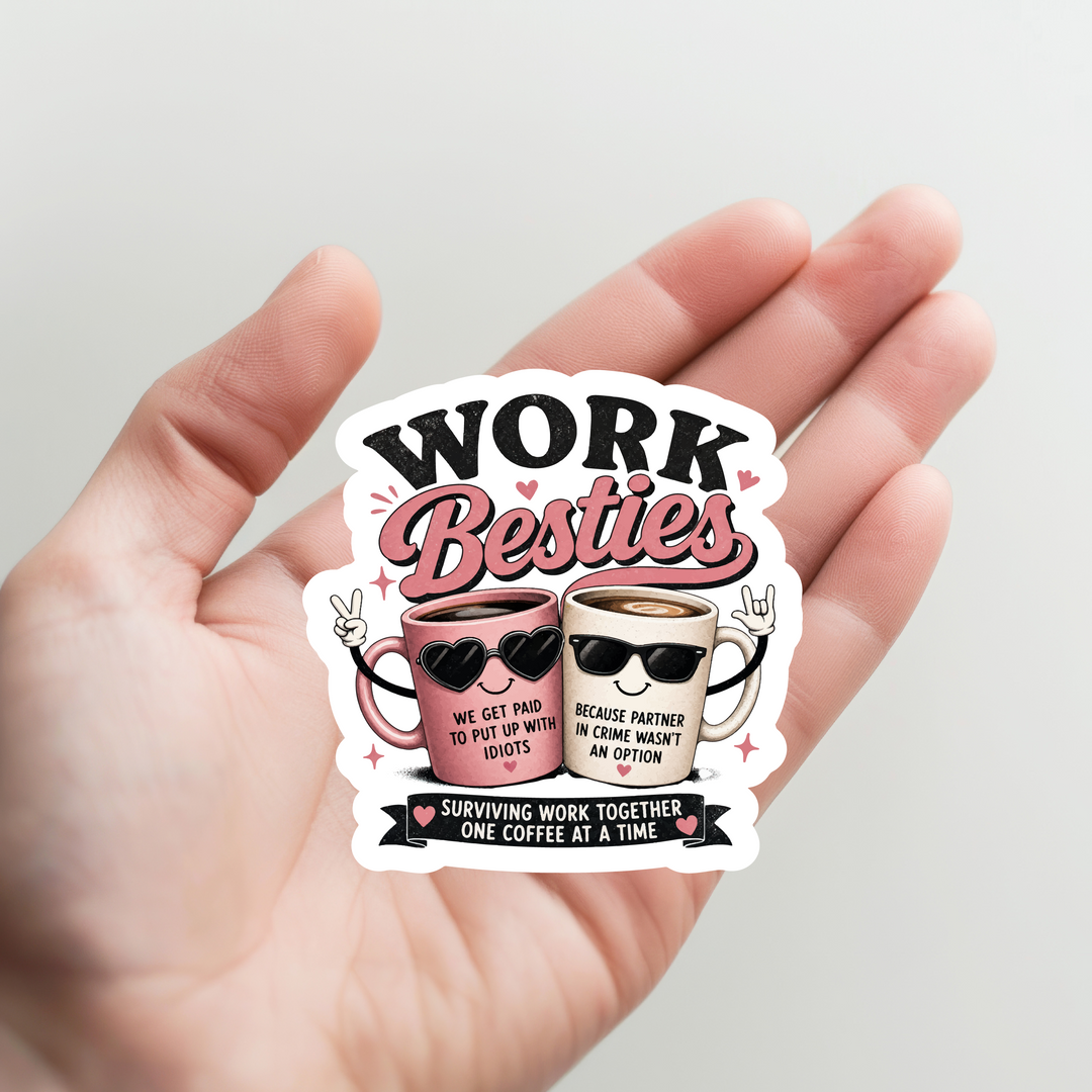 Work Besties Coffee Sticker