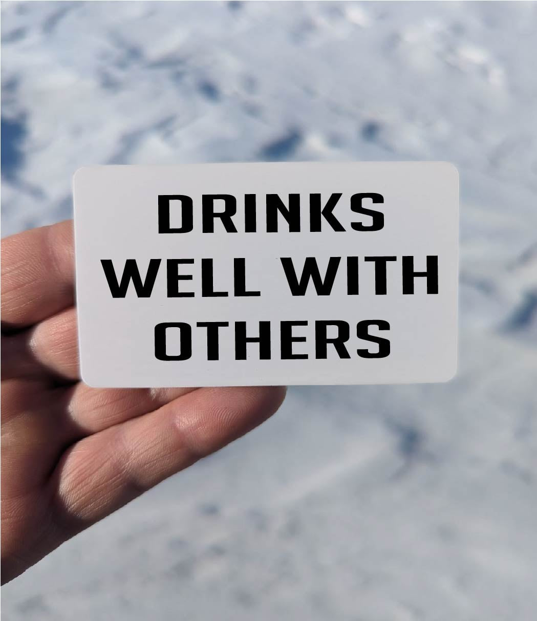 Drinks Well with Others Magnet