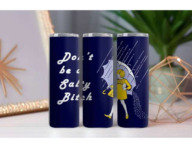 Salty Bitch 20 oz. Drink Skinny Tumbler