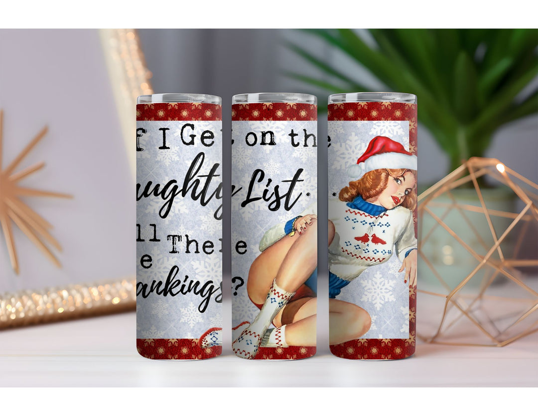 Will I Get Spankings 20 oz. Skinny Drink Tumbler