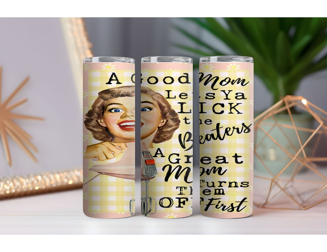 Lick the Beaters 20 oz. Skinny Drink Tumbler