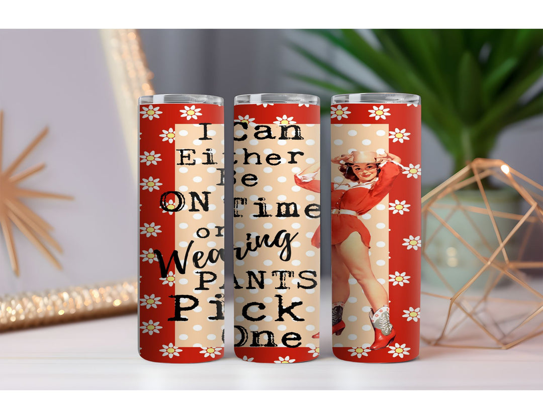Wearing Pants 20 oz. Skinny Drink Tumbler