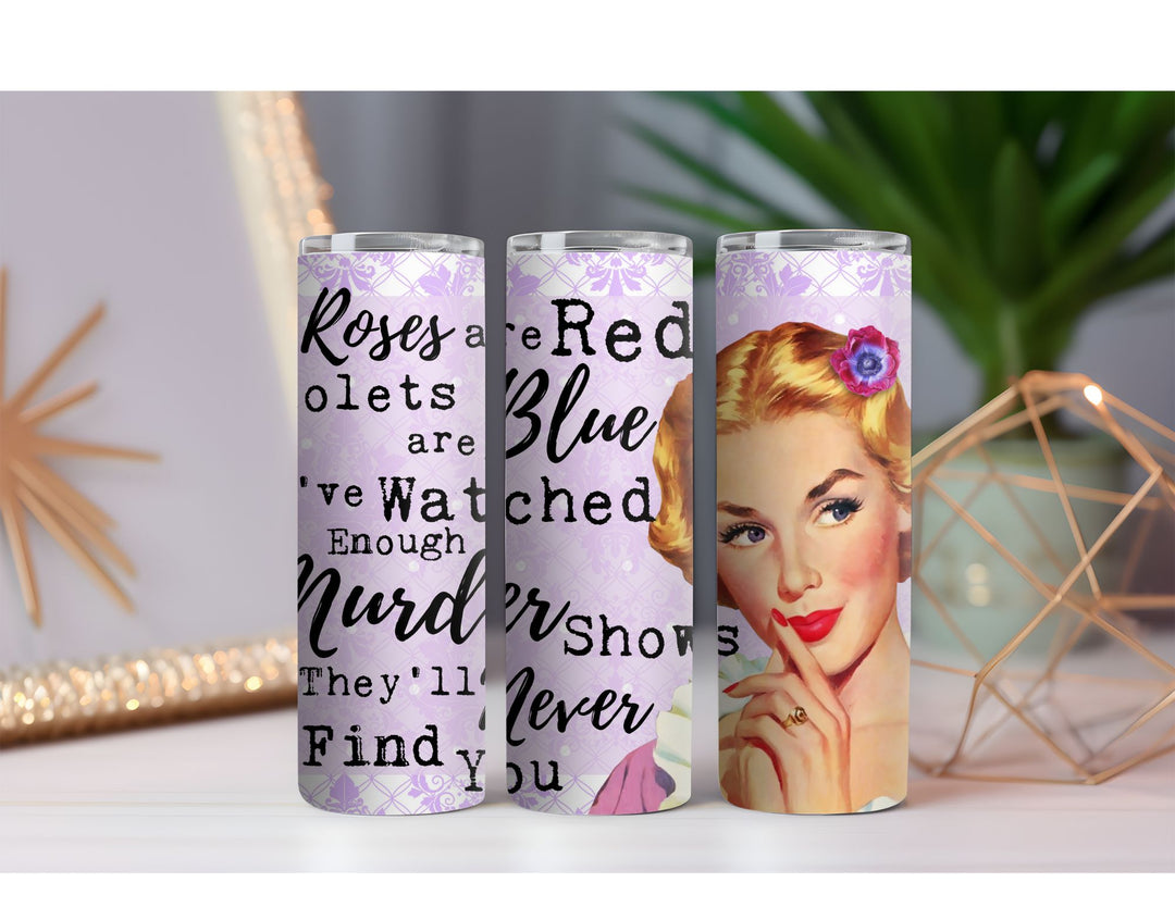 Roses Are Red Vintage Lady 20 oz. Skinny Drink Tumbler