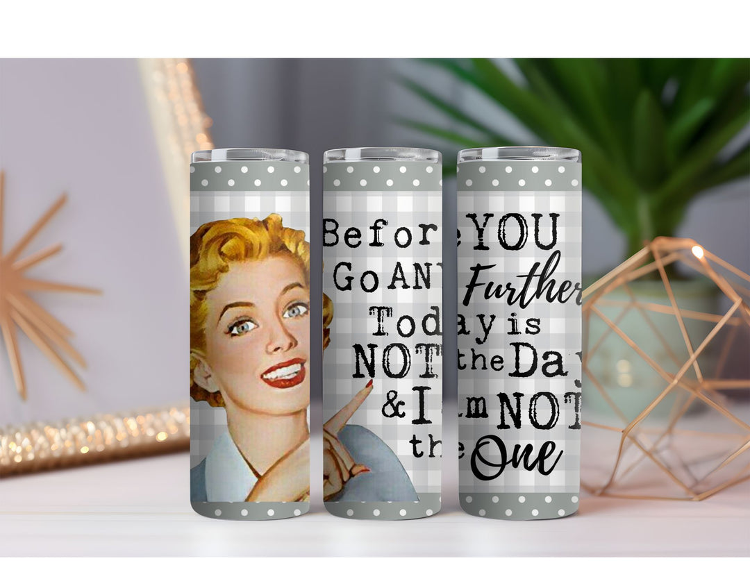 Before You Go 20 oz. Skinny Drink Tumbler