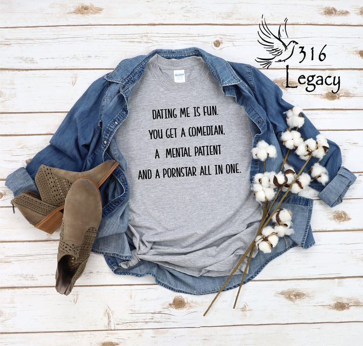 Dating Me Is Fun Shirt
