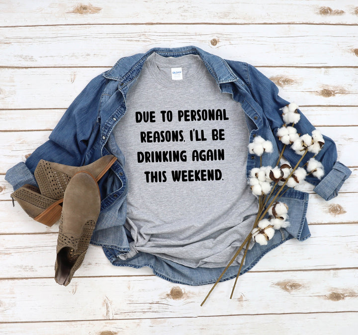 Personal Reasons Drinking Shirt