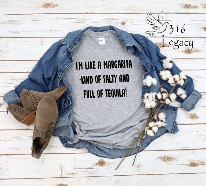 I'm Like a Margarita Shirt