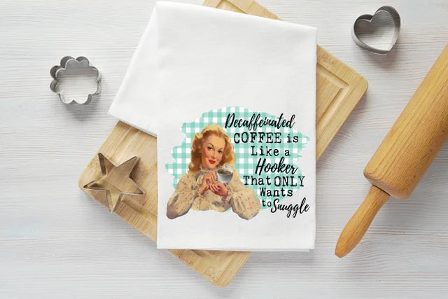 Decaffeinated Coffee Hooker Vintage Graphic Tea Towel
