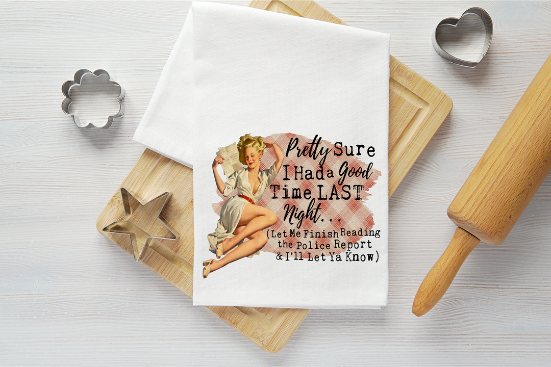 Good Time Last Night Vintage Graphic Tea Towel