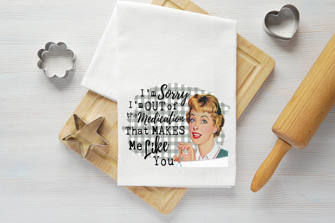 Out of Medication Vintage Graphic Tea Towel