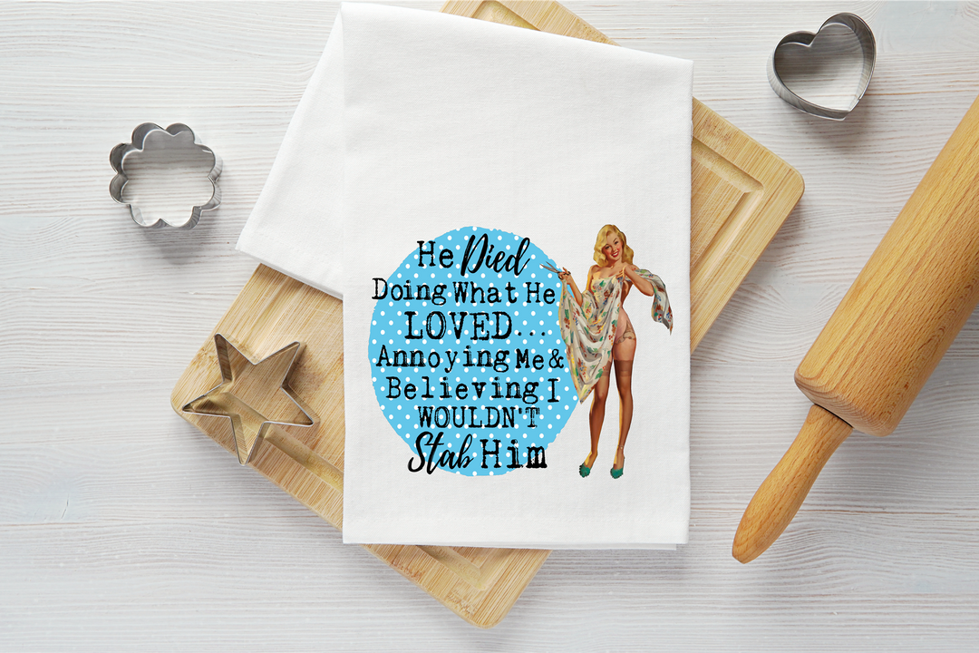 Died Doing What He Loved Vintage Graphic Tea Towel