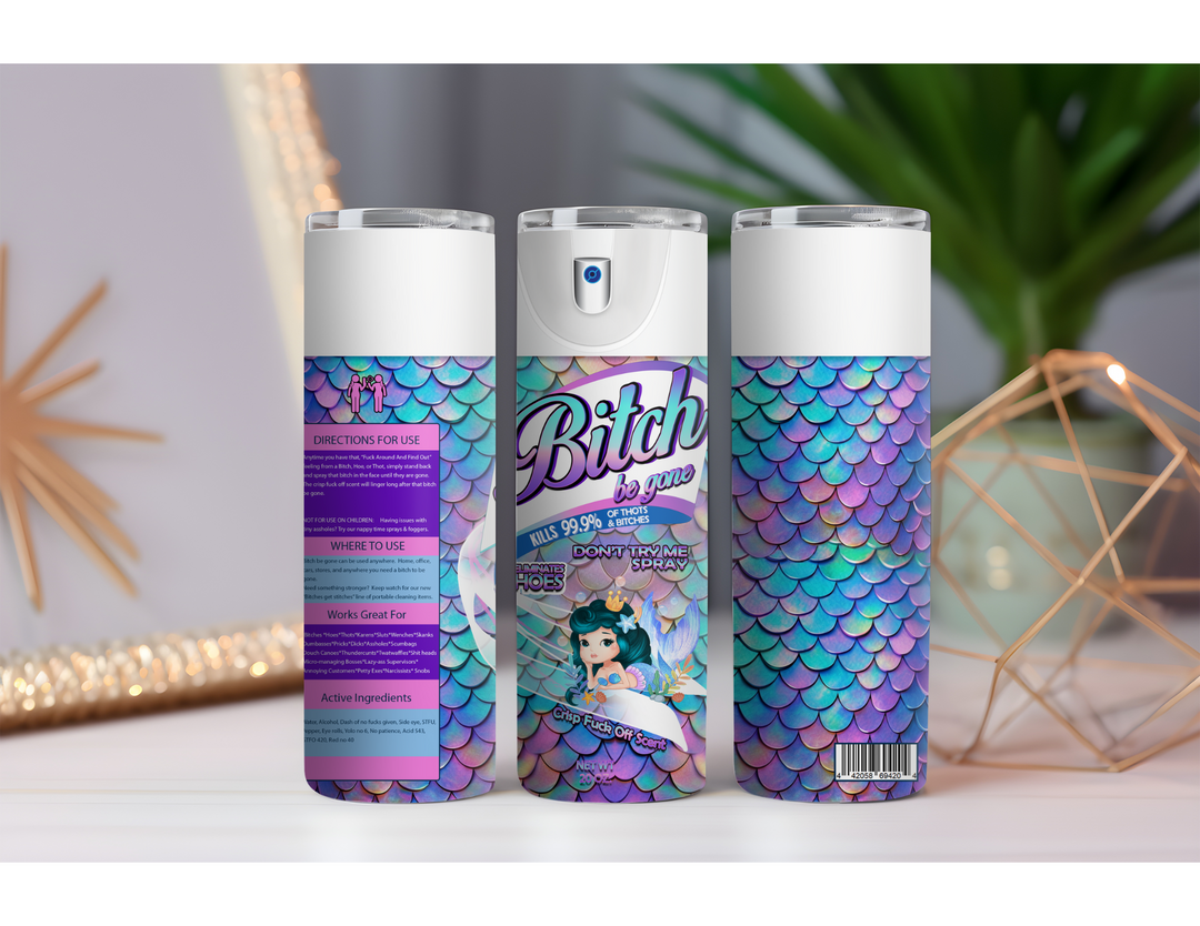 Bitch Be Gone Mermaid Blue 20 oz. Drink Skinny Tumbler