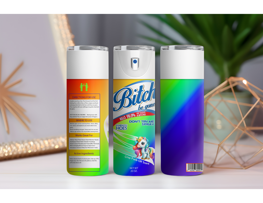 Bitch Be Gone Unicorn 20 oz. Drink Skinny Tumbler