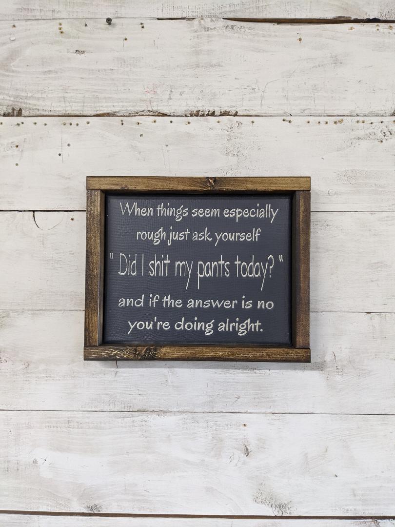 Shit my Pants Today (8x10) Canvas