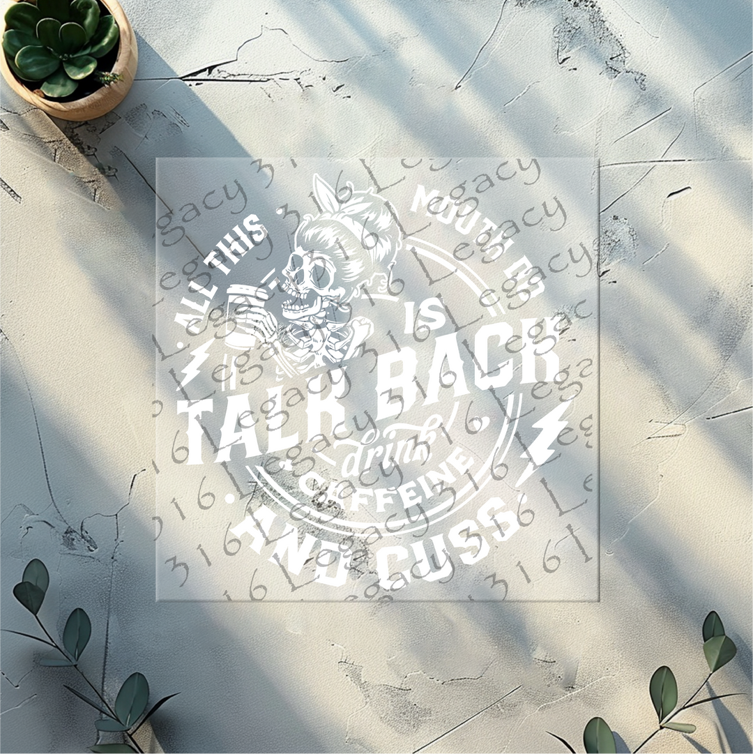 Talk Back Drink Caffeine and Cuss Skeleton- DTF Ready to Press