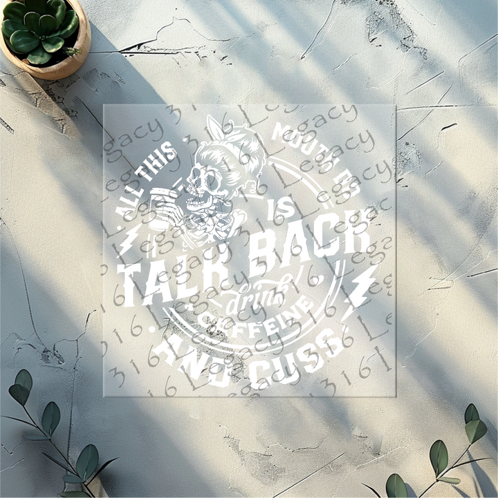 Talk Back Drink Caffeine and Cuss Skeleton- DTF Ready to Press