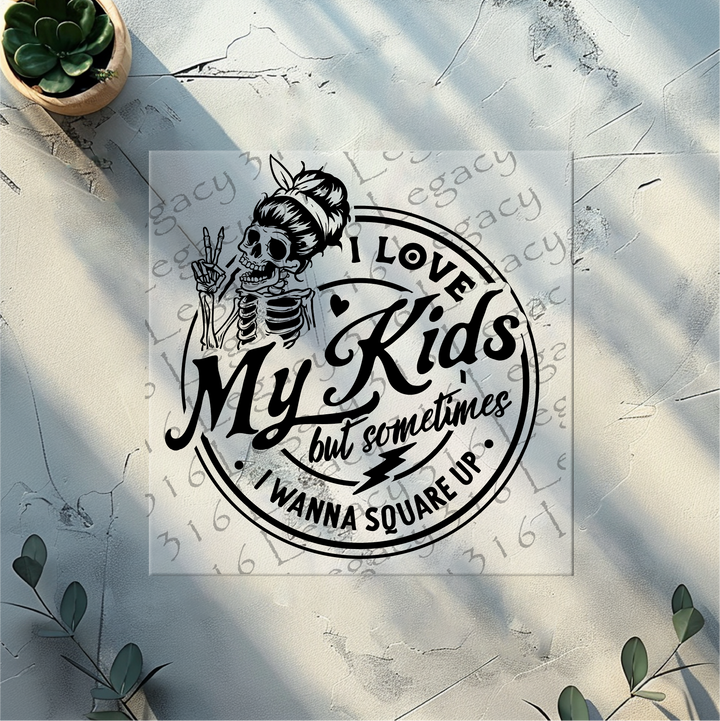 I Love My Kids Hair Bun Skeleton- DTF Ready to Press