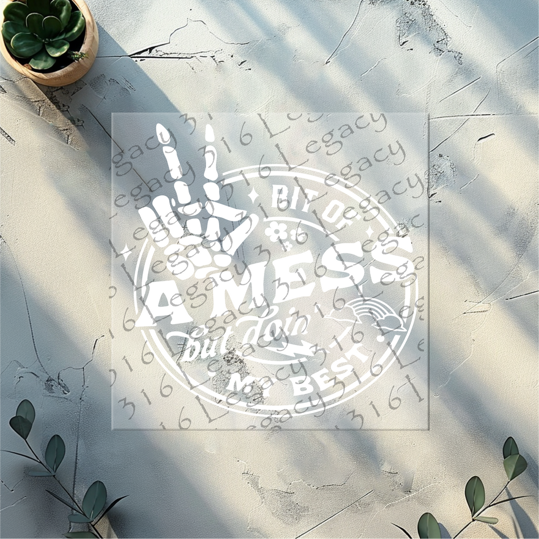 Bit of a Mess but Doin' My Best Skeleton Hand- DTF Ready to Press