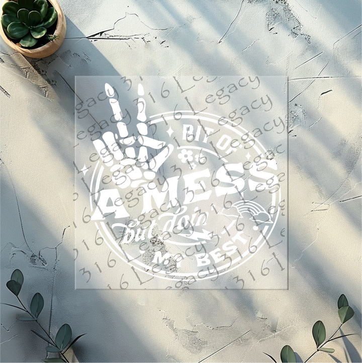 Bit of a Mess but Doin' My Best Skeleton Hand- DTF Ready to Press