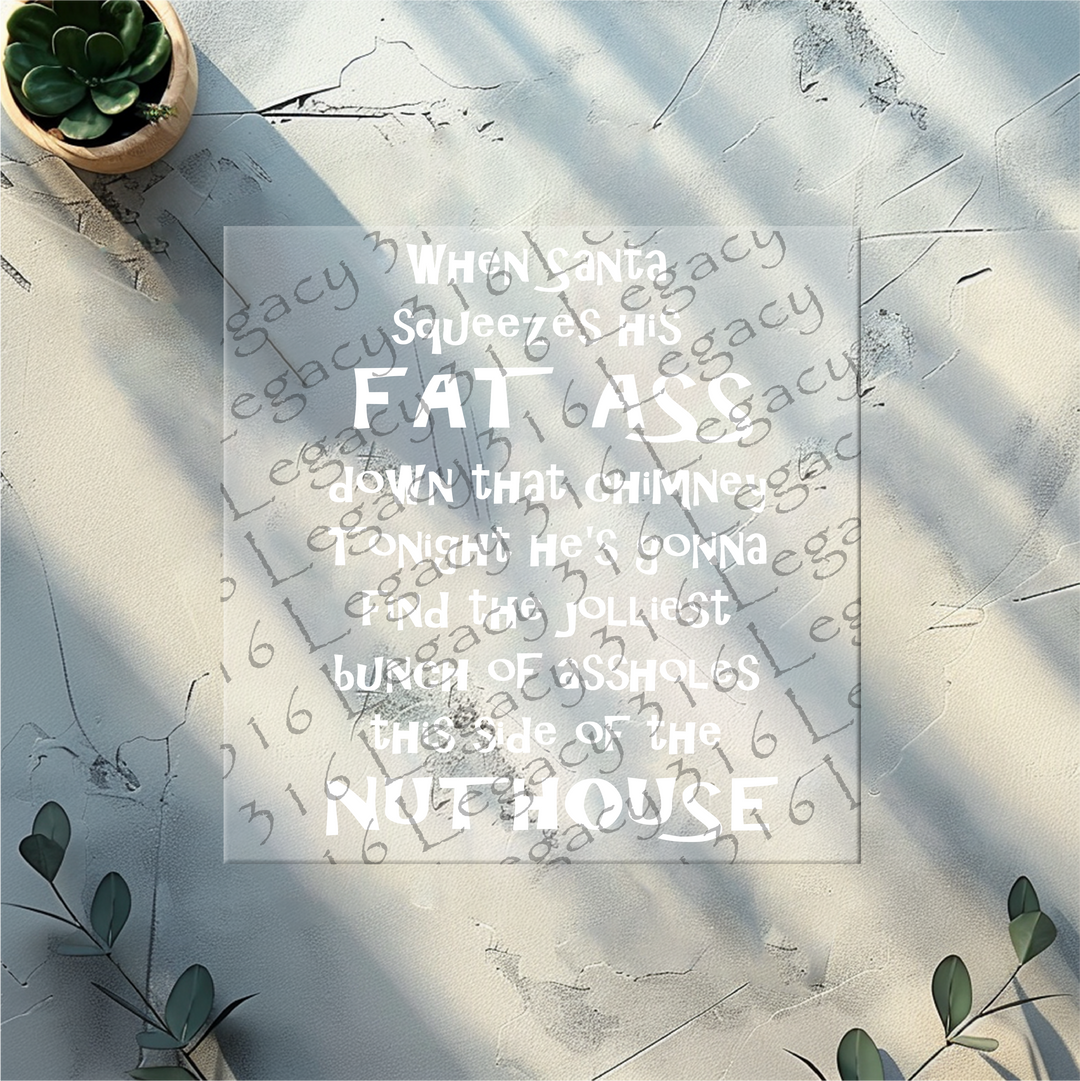 Fat Ass Down the Chimney White, Christmas- DTF Ready to Press